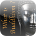 What is Buddhism? (Questions that people often ask about the Buddha's